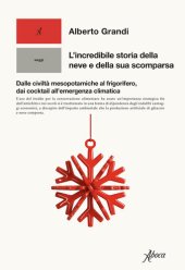 book L'incredibile storia della neve e della sua scomparsa