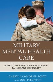 book Military Mental Health Care: A Guide for Service Members, Veterans, Families, and Community