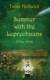 book Summer with the Leprechauns: A True Story