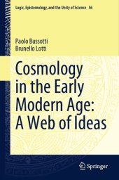 book Cosmology in the Early Modern Age: A Web of Ideas