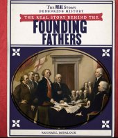 book The Real Story Behind the Founding Fathers