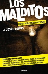 book Los Malditos: Crónica negra desde Puente Grande