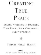 book Creating True Peace: Ending Violence in Yourself, Your Family, Your Community, and the World