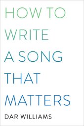 book How to Write a Song that Matters