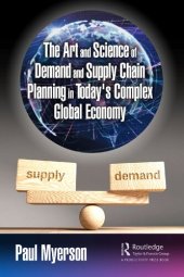 book The Art and Science of Demand and Supply Chain Planning in Todays Complex Global Economy