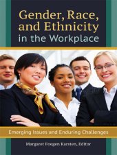 book Gender, Race, and Ethnicity in the Workplace: Emerging Issues and Enduring Challenges