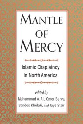 book Mantle of Mercy: Islamic Chaplaincy in North America