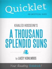 book Quicklet on Khaled Hosseini's A Thousand Splendid Suns