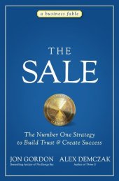 book The Sale: The Number One Strategy to Build Trust and Create Success