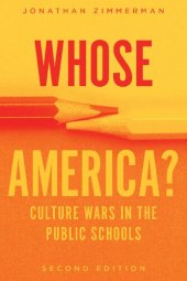 book Whose America?: Culture Wars in the Public Schools