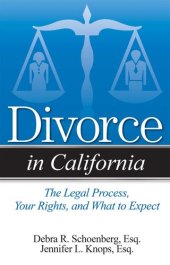 book Divorce in California: The Legal Process, Your Rights, and What to Expect