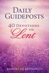 book Daily Guideposts: 40 Devotions for Lent