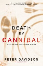 book Death by Cannibal: Minds with an Appetite for Murder