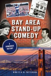 book Bay Area Stand-Up Comedy: A Humorous History