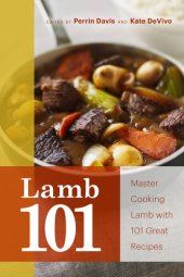 book Lamb 101: Master Cooking Lamb with 101 Great Recipes