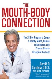 book The Mouth-Body Connection: The 28-Day Program to Create a Healthy Mouth, Reduce Inflammation and Prevent Disease Throughout the Body