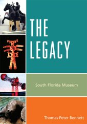 book The Legacy: South Florida Museum