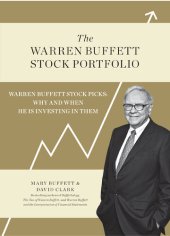 book The Warren Buffett Stock Portfolio: Warren Buffett Stock Picks: Why and When He Is Investing in Them