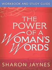 book The Power of a Woman's Words Workbook and Study Guide