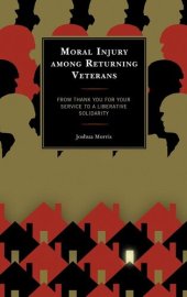 book Moral Injury among Returning Veterans: From Thank You for Your Service to a Liberative Solidarity