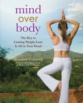 book Mind Over Body: The Key to Lasting Weight Loss Is All in Your Head