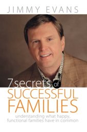 book 7 Secrets of Successful Families: Understanding What Happy, Functional Families Have in Common