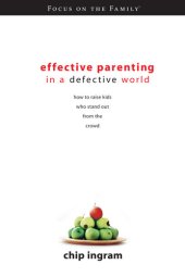 book Effective Parenting in a Defective World