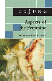 book Aspects of the Feminine: From Volumes 6, 7, 9i, 9ii, 10, 17, Collected Works