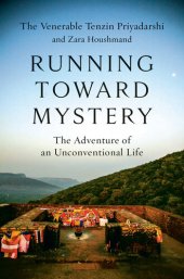 book Running Toward Mystery: The Adventure of an Unconventional Life