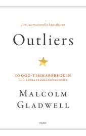 book Outliers: 10 000-timmarsregeln och andra framgångsfaktorer