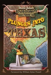 book Uncle John's Bathroom Reader Plunges into Texas