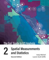 book The Esri Guide to GIS Analysis, Volume 2: Spatial Measurements and Statistics, second edition