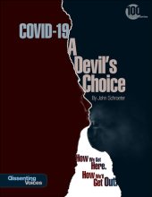 book COVID-19: A Devil's Choice: How We Got Here. How We'll Get Out