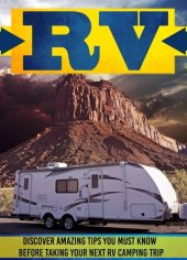 book RV: Discover Amazing Tips You Must Know Before Taking Your Next RV Camping Trip