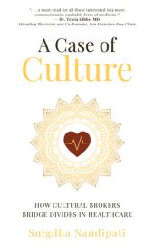 book A Case of Culture: How Cultural Brokers Bridge Divides in Healthcare