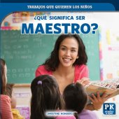 book ¿Qué significa ser maestro? (What's It Really Like to Be a Teacher?)