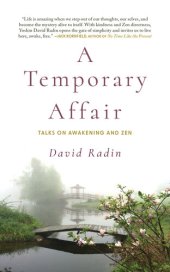 book A Temporary Affair: Talks on Awakening and Zen