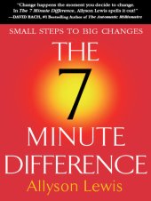 book The 7 Minute Difference: Small Steps to Big Changes