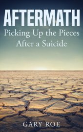 book Aftermath: Picking Up the Pieces After a Suicide