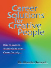 book Career Solutions for Creative People: How to Balance Artistic Goals with Career Security