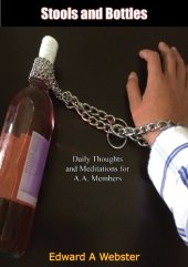 book Stools and Bottles: Daily Thoughts and Meditations for A.A. Members