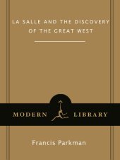 book La Salle and the Discovery of the Great West