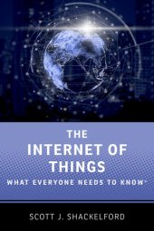 book The Internet of Things: What Everyone Needs to Know®