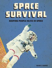 book Space Survival: Keeping People Alive in Space