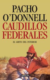 book Caudillos federales: El grito del interior