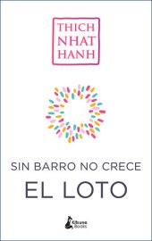 book Sin barro no crece el loto