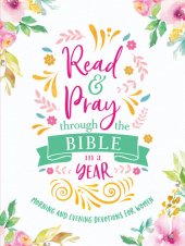 book Read & Pray through the Bible in a Year: Morning and Evening Devotions for Women