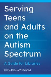 book Serving Teens and Adults on the Autism Spectrum