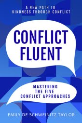 book Conflict Fluent: Mastering the Five Conflict Approaches