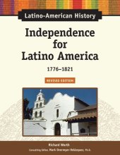 book Independence for Latino America: 1776-1821